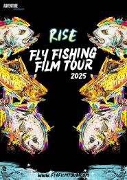 RISE Fly Fishing Film Tour (F3T) 2025